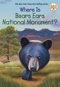 Where Is Bears Ears National Monument? (Where Is?) （Library Binding）
