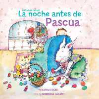 La noche antes de Pascua (The Night before Easter Spanish Edition) (The Night before)