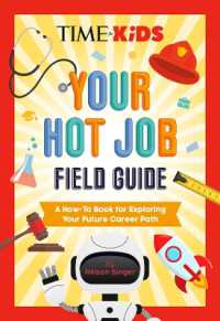 TIME for Kids: Your Hot Job Field Guide : A How-To Book for Exploring Your Future Career Path (Time for Kids)