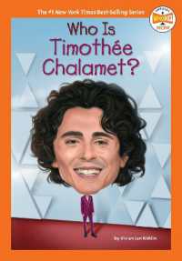 Who Is Timothée Chalamet? (Who Hq Now) （Library Binding）