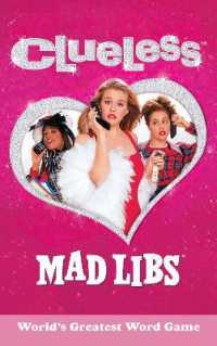 Clueless Mad Libs : World's Greatest Word Game (Mad Libs)