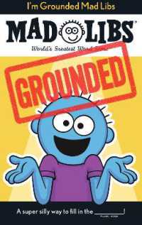 I'm Grounded Mad Libs : World's Greatest Word Game (Mad Libs)