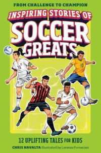 Inspiring Stories of Soccer Greats : 12 Uplifting Tales for Kids (From Challenge to Champion)