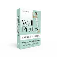 Wall Pilates Exercise Cards : Step-by-Step Workouts for Strength and Stability