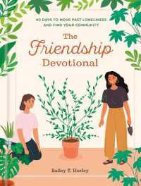 The Friendship Devotional : 40 Days to Move Past Loneliness and Find Your Community