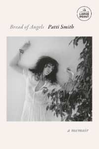 Bread of Angels : A Memoir （Large Print）