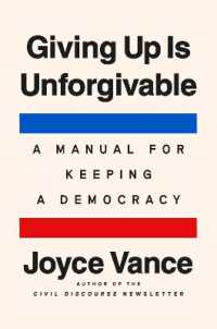 Giving Up Is Unforgivable : A Manual for Keeping a Democracy