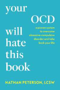 Your OCD Will Hate This Book : A Proven System to Overcome Obsessive-Compulsive Disorder and Take Back Your Life
