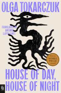オルガ・トカルチュク『昼の家、夜の家』（英訳）<br>House of Day, House of Night : A Novel （INT. 2025. 336 S. 9.1600 in）