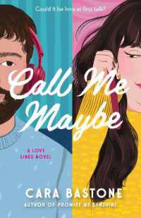 Call Me Maybe : A Novel (Love Lines)