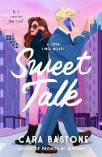 Sweet Talk : A Novel (Love Lines)