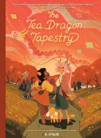 The Tea Dragon Tapestry : (A Graphic Novel) (The Tea Dragon Series) （Library Binding）