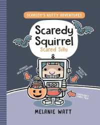 Scaredy Squirrel Scared Silly : (A Graphic Novel) (Scaredy's Nutty Adventures)