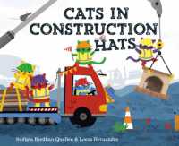 Cats in Construction Hats （Board Book）