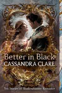 Better in Black : Ten Stories of Shadowhunter Romance