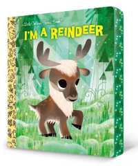 I'm a Reindeer (Little Golden Book) （Board Book）