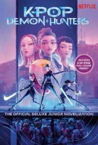KPop Demon Hunters: The Official Deluxe Junior Novelization : The Official Retelling