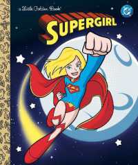 Supergirl Little Golden Book (DC Supergirl) (Little Golden Book)