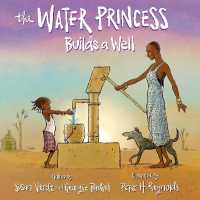 The Water Princess Builds a Well (The Water Princess)