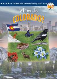 Where Is Colorado? (Who Hq: The 50 States) （Library Binding）