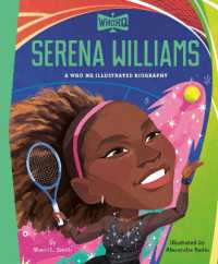Serena Williams: A Who HQ Illustrated Biography (Who Hq Illustrated Biographies)