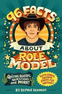 96 Facts about Role Model : Quizzes, Quotes, Questions, and More! with Bonus Journal Pages for Writing! (96 Facts about . . .)