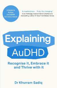 Explaining AuDHD : The expert-led guide to Autism and ADHD Co-concurrence (Explaining... Series)