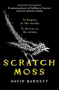 Scratch Moss : The most original folk horror novel of the year from the author of Withered Hill