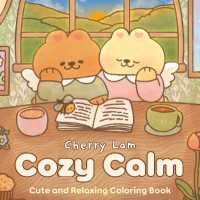 Cozy Calm : Cute and Relaxing Coloring Book