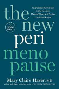 The New Perimenopause : An Evidence-Based Guide to Surviving the Zone of Chaos and Feeling Like Yourself Again （Large Print）
