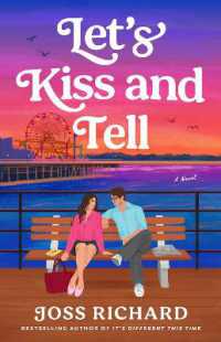 Let's Kiss and Tell : A Novel