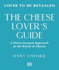 The Cheese Lover's Guide : A Flavor-Focused Approach to the World of Cheese (Food Lover's Guide)