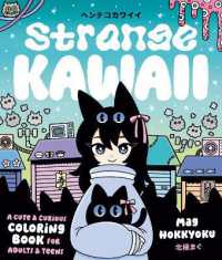 Strange Kawaii : A Cute and Curious Coloring Book for Adults and Teens