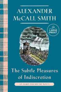 The Subtle Pleasures of Indiscretion : An Isabel Dalhousie Novel (16) (Isabel Dalhousie Series) （Large Print）