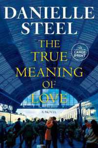 The True Meaning of Love : A Novel （Large Print）