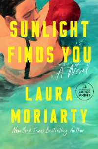 Sunlight Finds You : A Novel （Large Print）