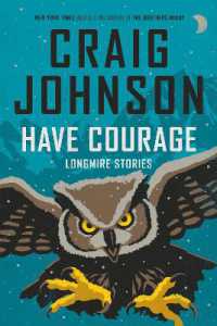 Have Courage : Longmire Stories (A Longmire Mystery)