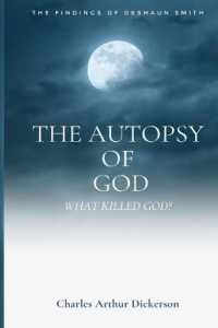 The Autopsy of God : What Killed God?