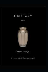 Obituary : One woman is dead. Three people are glad.