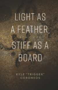 Light as a Feather, Stiff as a Board : A Novel
