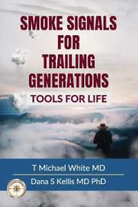 Smoke Signals for Trailing Generations : Tools for Life