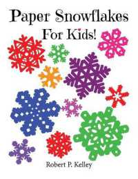 Paper Snowflakes for Kids! : 6 Progressive Levels of Paper Folding and Cutting!