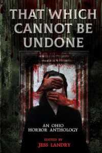That Which Cannot Be Undone : An Ohio Horror Anthology