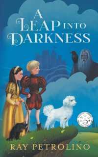 A Leap into Darkness : A Middle Grade Fantasy Adventure
