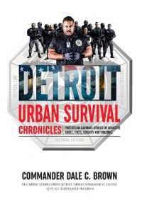Detroit Urban Survival Chronicles : Protection Survivor Stories of Domestic Abuse， Theft， Robbery， and Violence