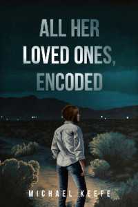 All Her Loved Ones, Encoded