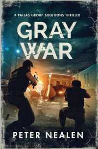 Gray War: A Pallas Group Solutions Thriller (Brave New Disorder") 〈1〉