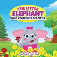 The Little Elephant Who Couldn't Sit Still