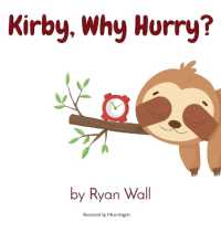 Kirby, Why Hurry?