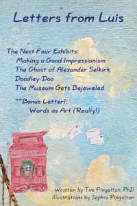 Letters from Luis : The Next Four Exhibits (The Next Four Exhibits) （The Next Four Exhibits）